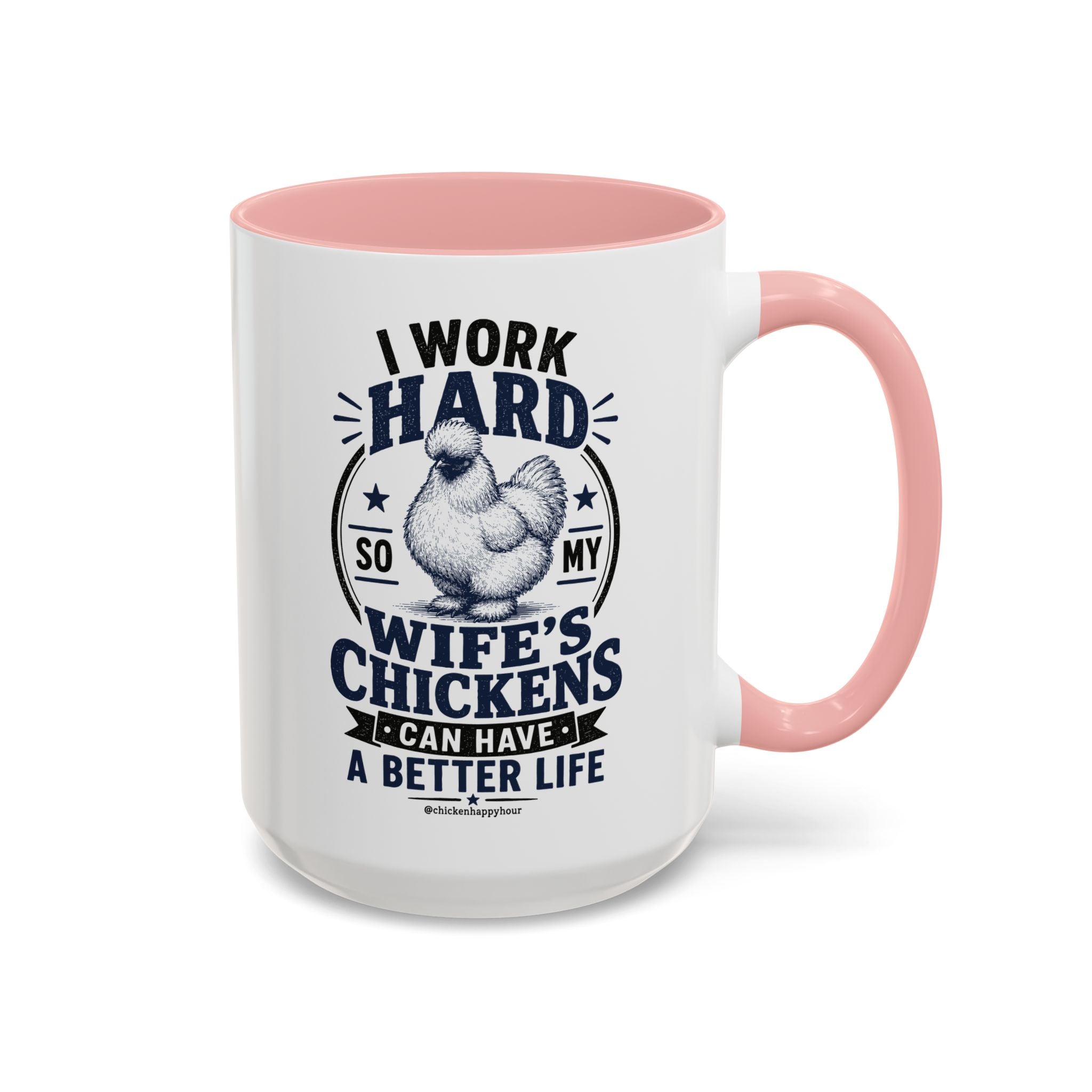 I Work Hard For Better Life Coffee Mug