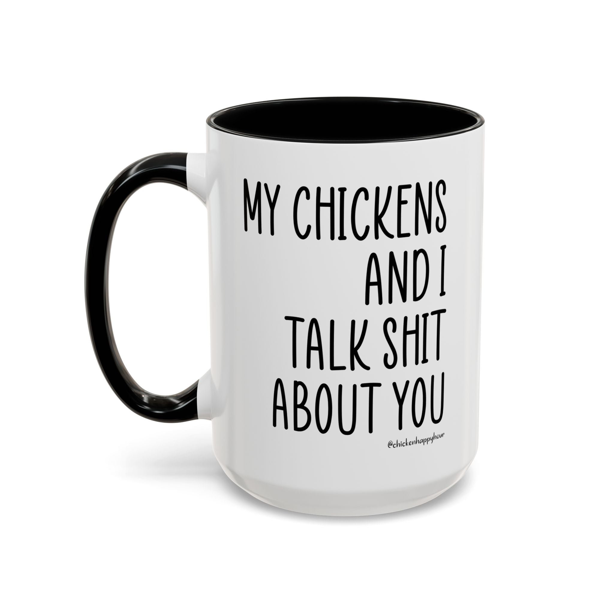 My Chickens Coffee Mug