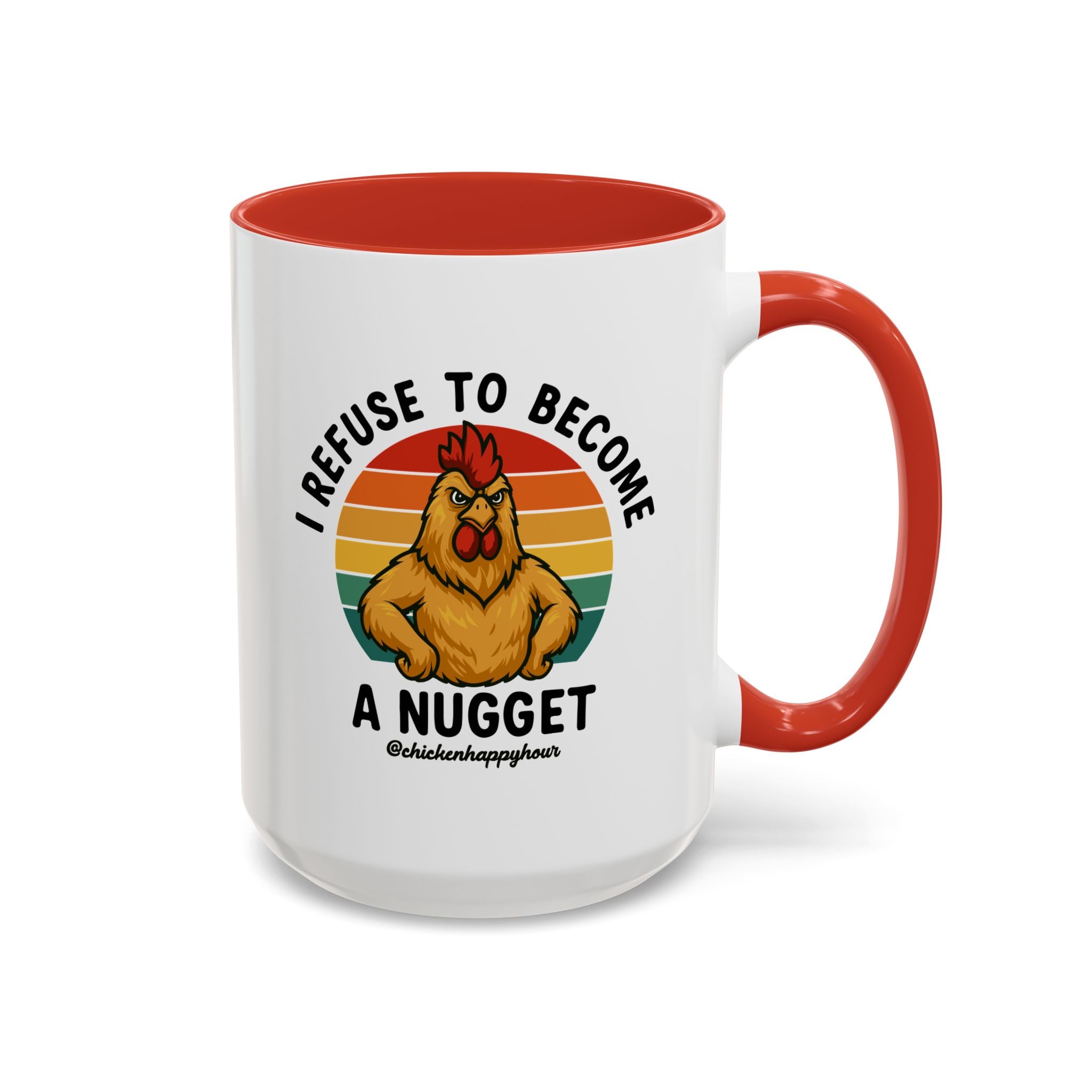 I Refuse To Become A Nugget Coffee Mug