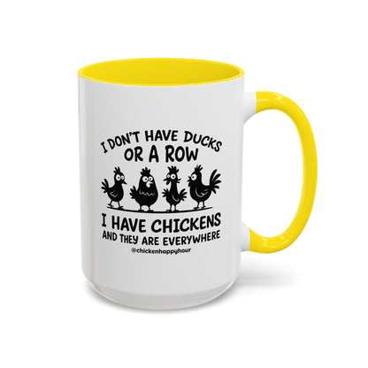 I Don't Have Ducks  Coffee Mug