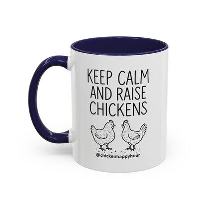 Keep Calm and Raise Chickens Coffee Mug