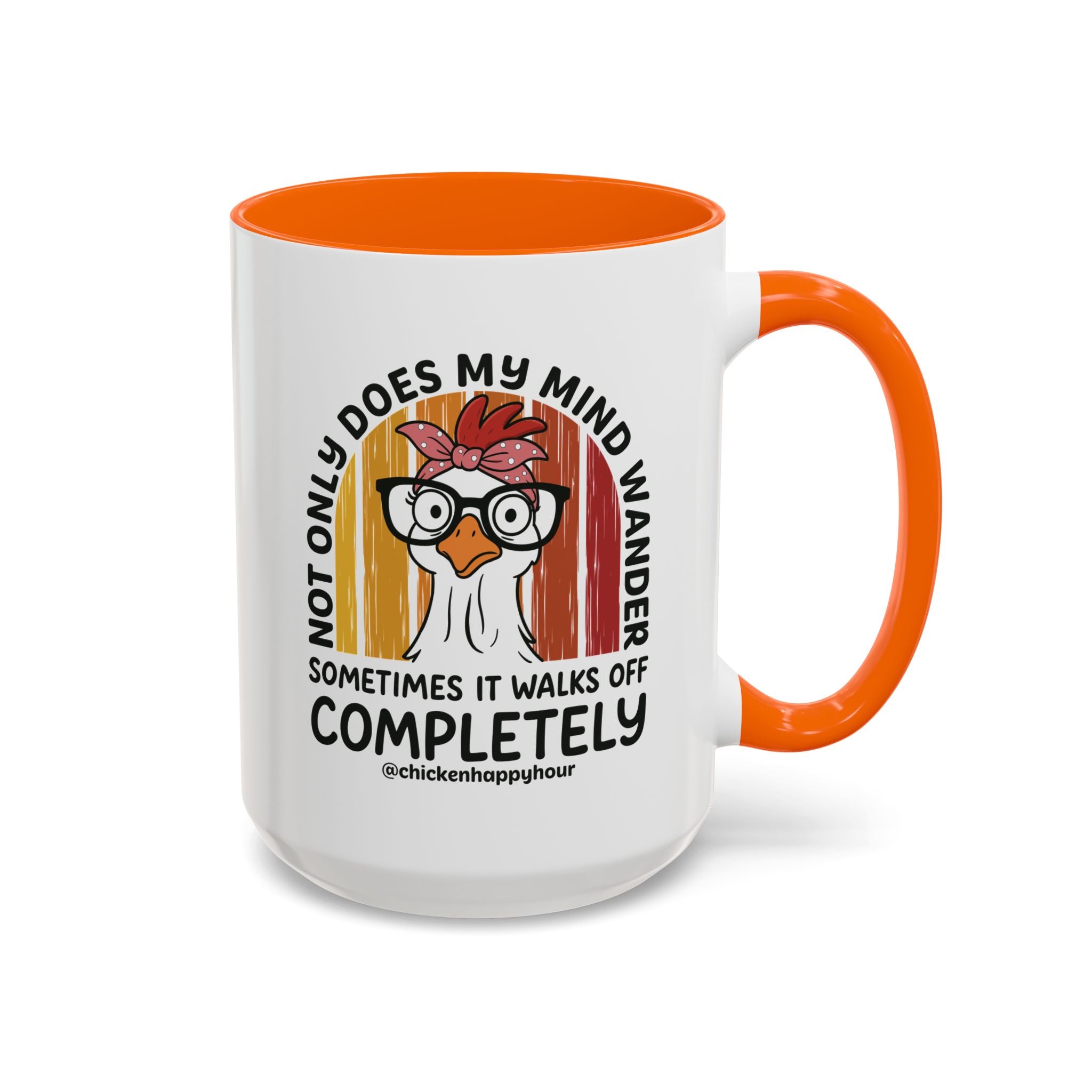 Not Only Does My Mind Coffee Mug