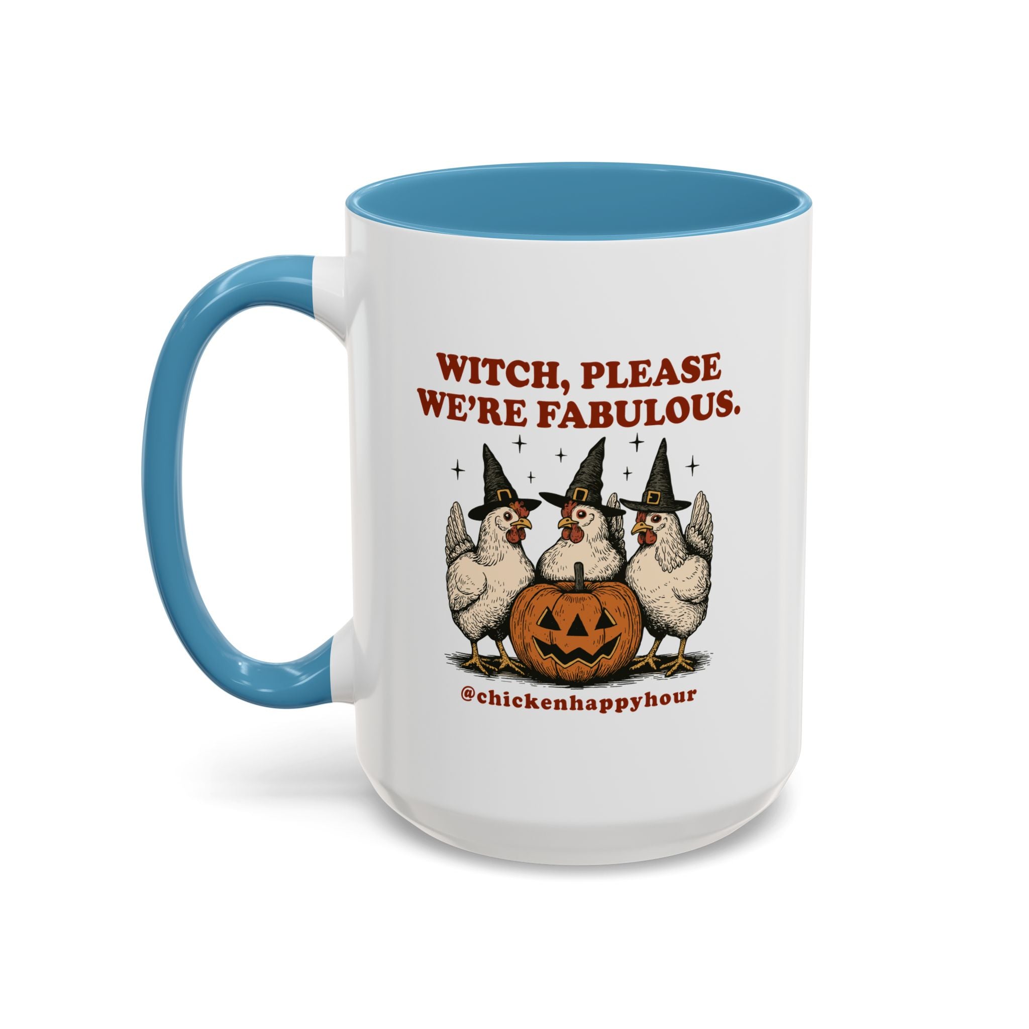 Witch Please We’re Fabulous Coffee Mug