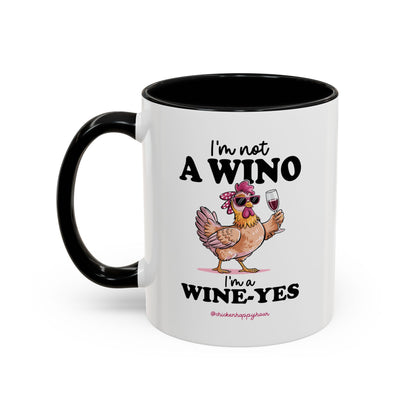 I'm Not a Wino Coffee Mug