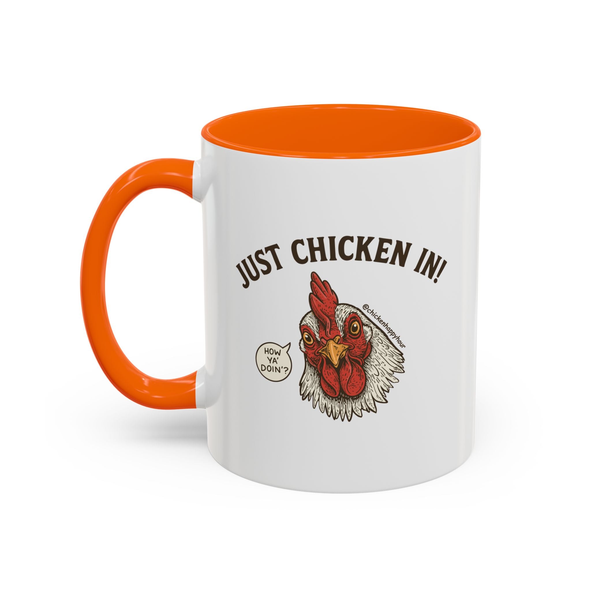 Just Chicken in! Coffee Mug