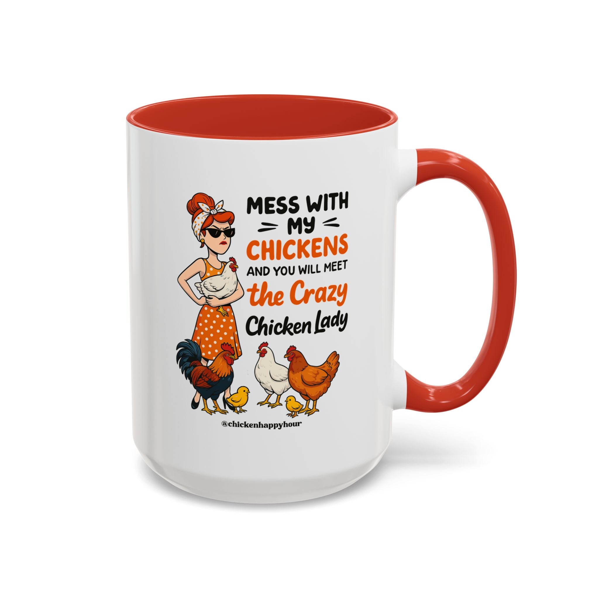 Mess With My Chicken Coffee Mug