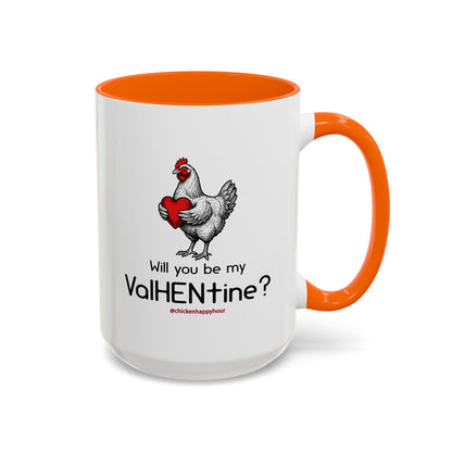Will you be my ValHENtine Coffee Mug