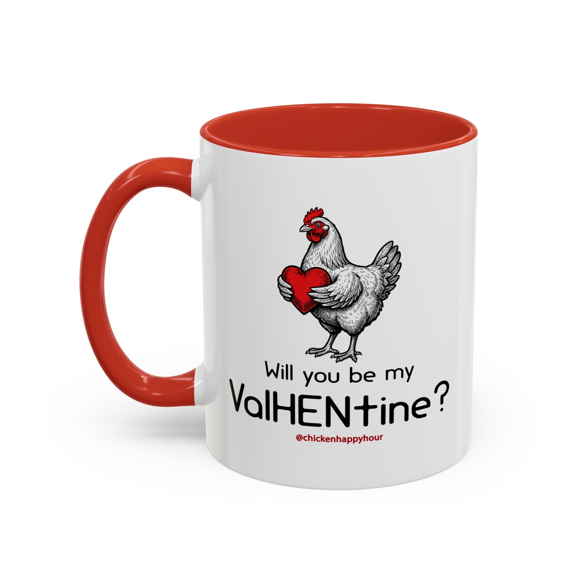 Will you be my ValHENtine Coffee Mug