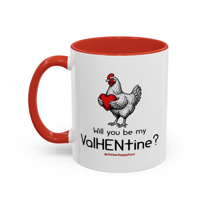 Will you be my ValHENtine Coffee Mug