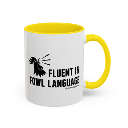 Fluent in Fowl Language Coffee Mug