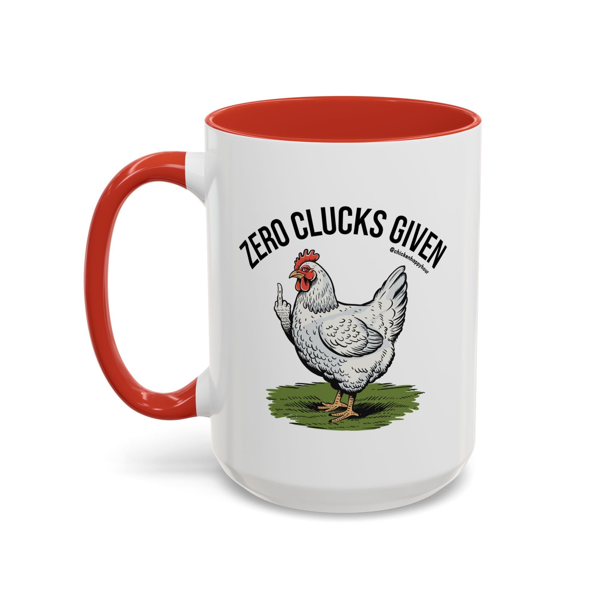 Zero Clucks Given Coffee Mug