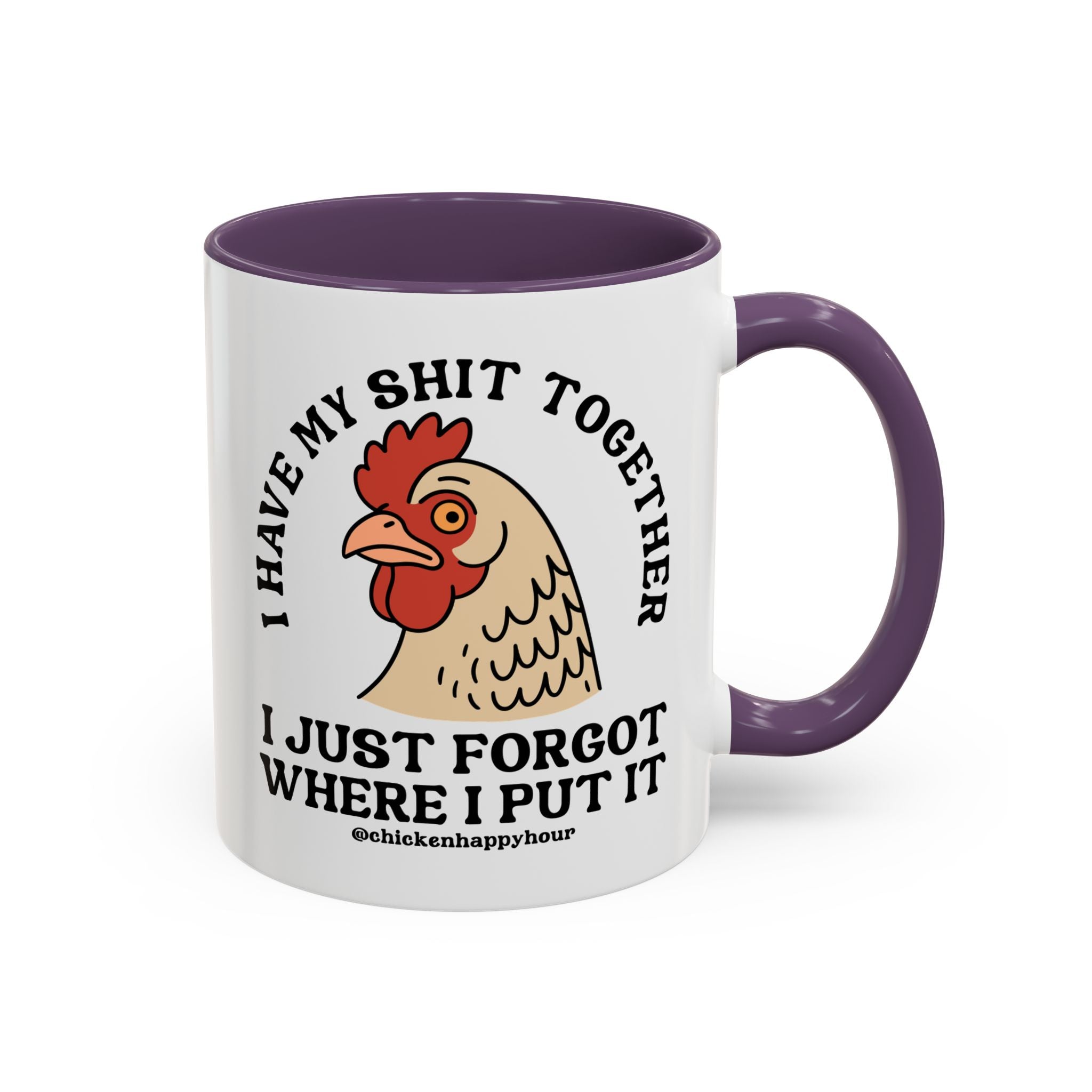 I Have My Shit Together Coffee Mug