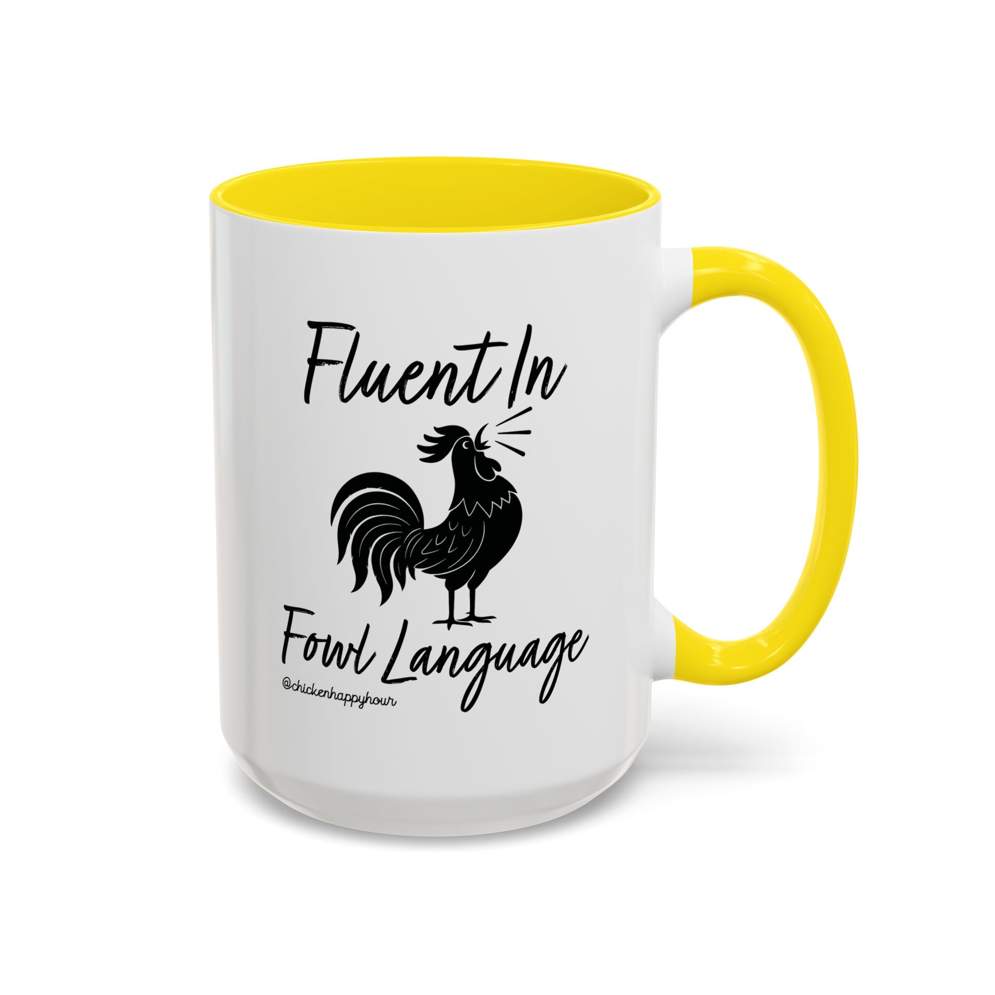 Fluent in Fowl Language 2 Coffee Mug