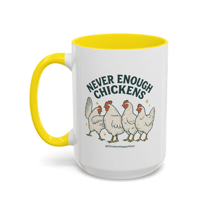 Never Enough Chickens Coffee Mug