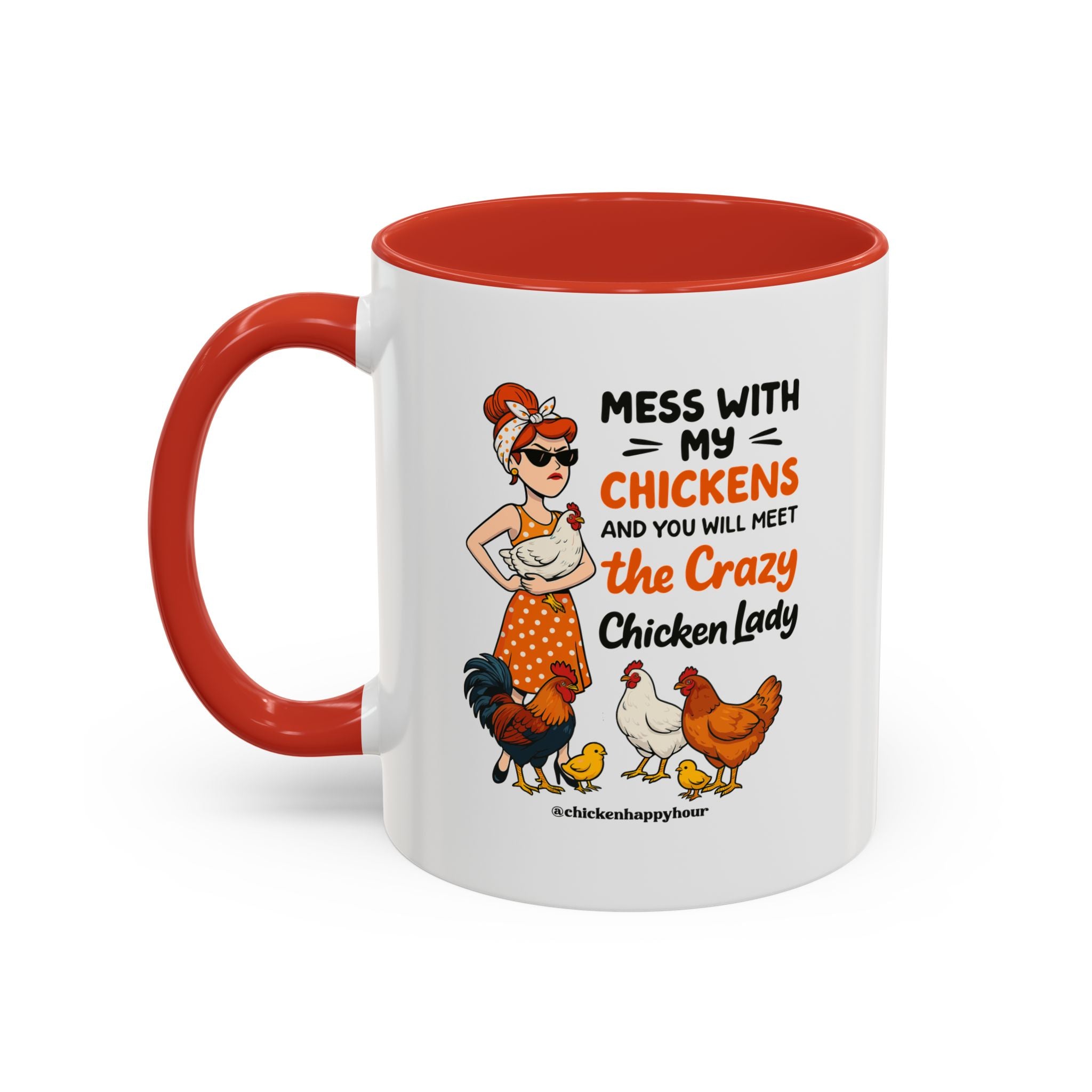 Mess With My Chicken Coffee Mug