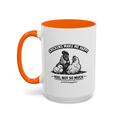 Chickens Make Me Happy Coffee Mug