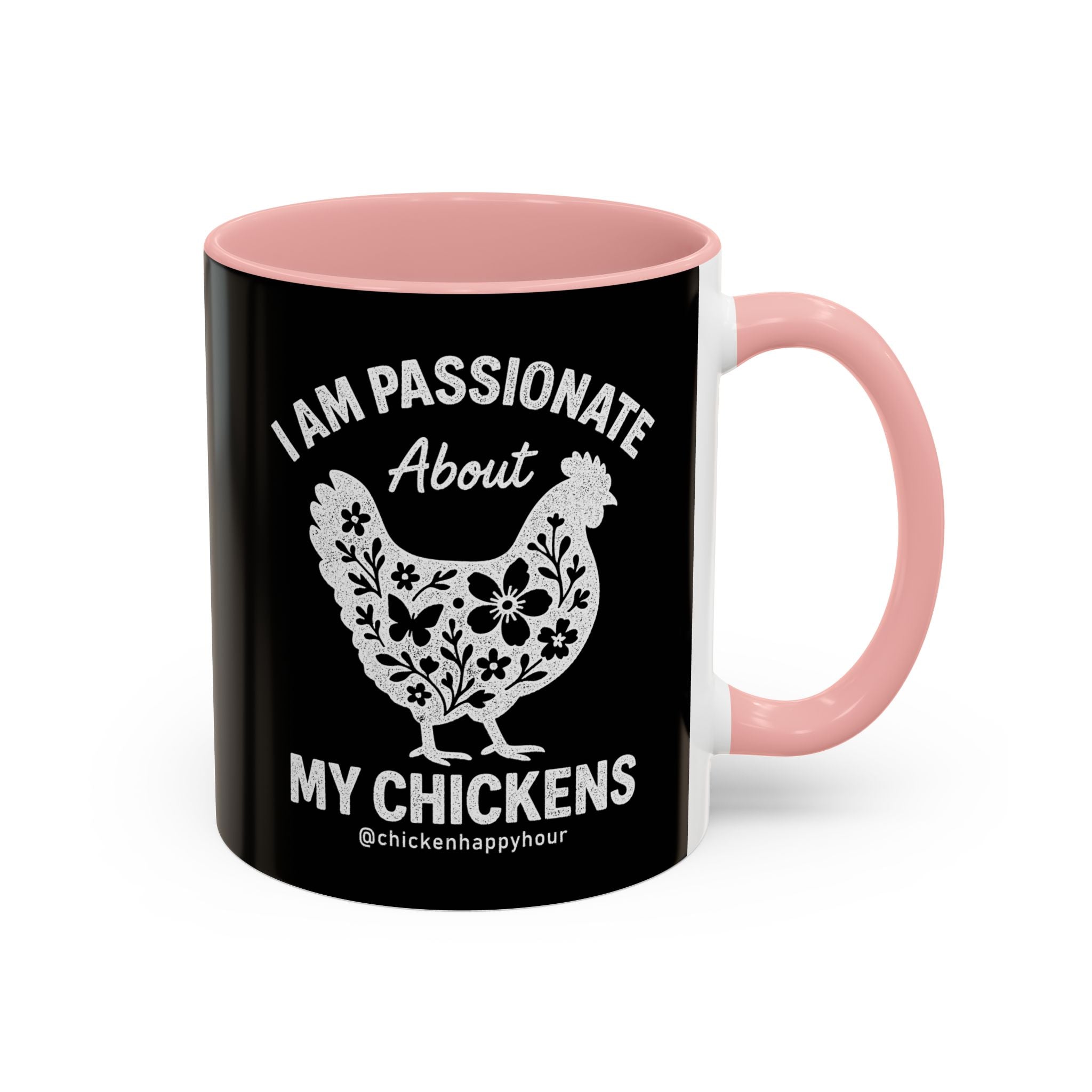 I Am Passionate About My Chicken Coffee Mug