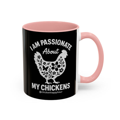 I Am Passionate About My Chicken Coffee Mug
