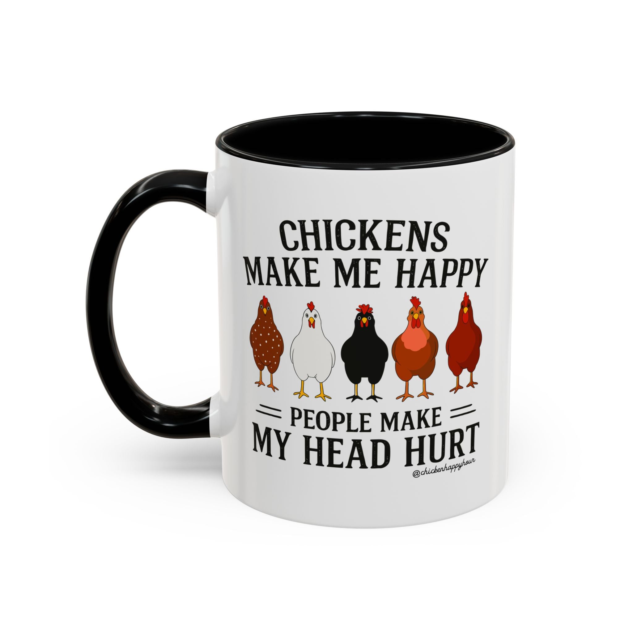 Chickens Make ME Happy Coffee Mug