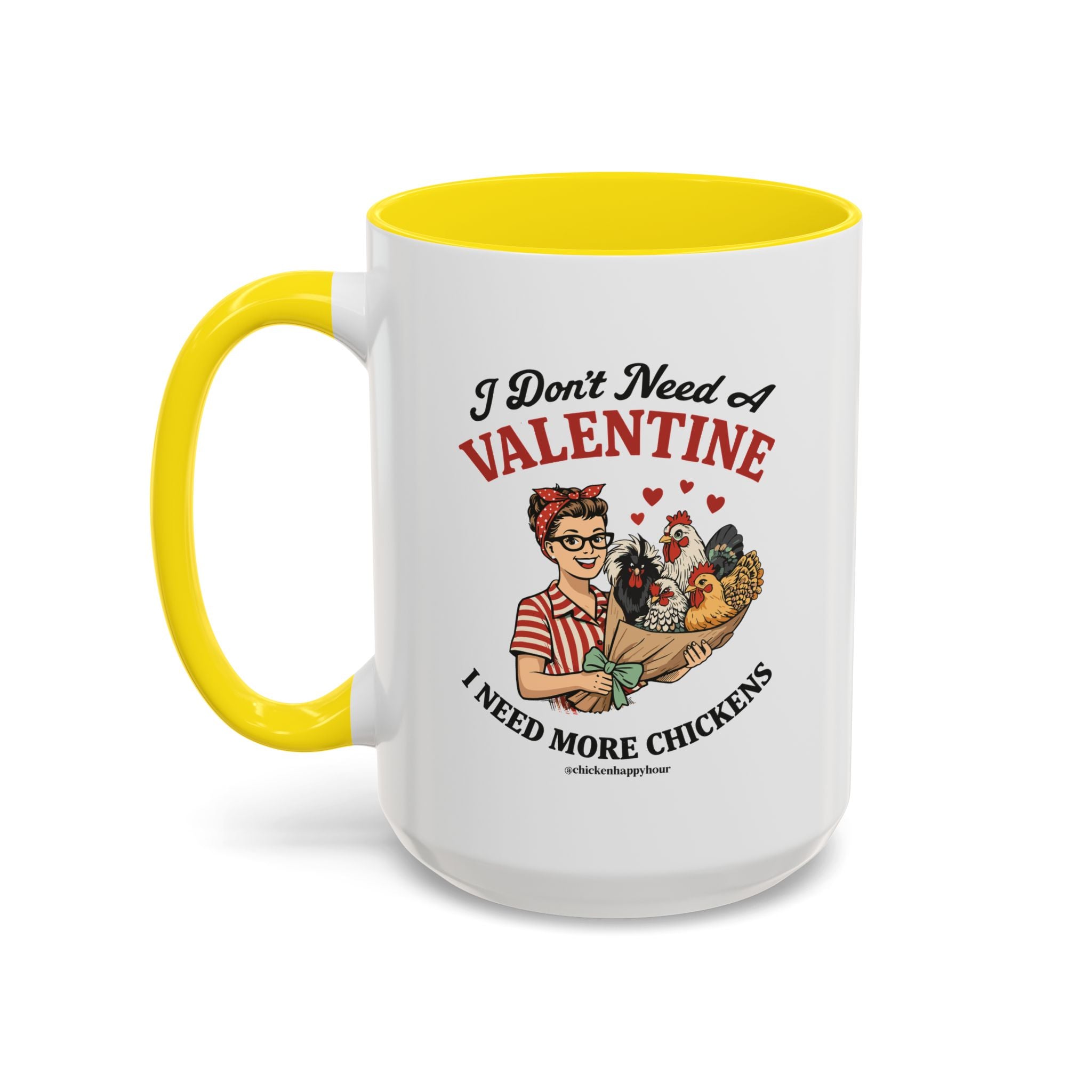 I Don't Need A Valentine Coffee Mug