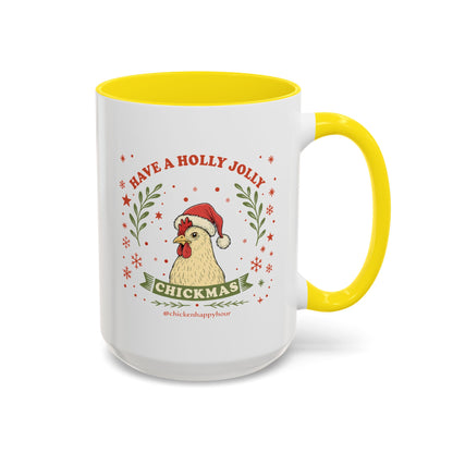Have a Holly Chickmas Coffee Mug