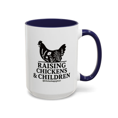 Raising Chickens & Children Coffee Mug