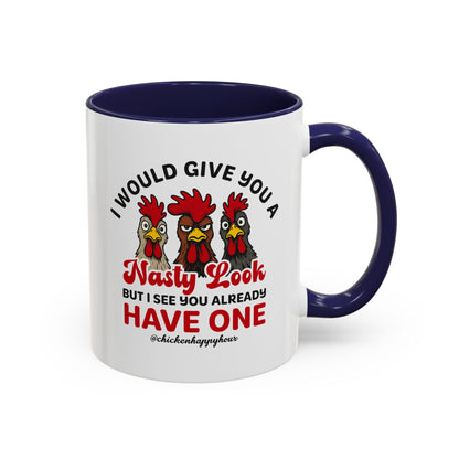 I Would Give You A Nasty Look Coffee Mug