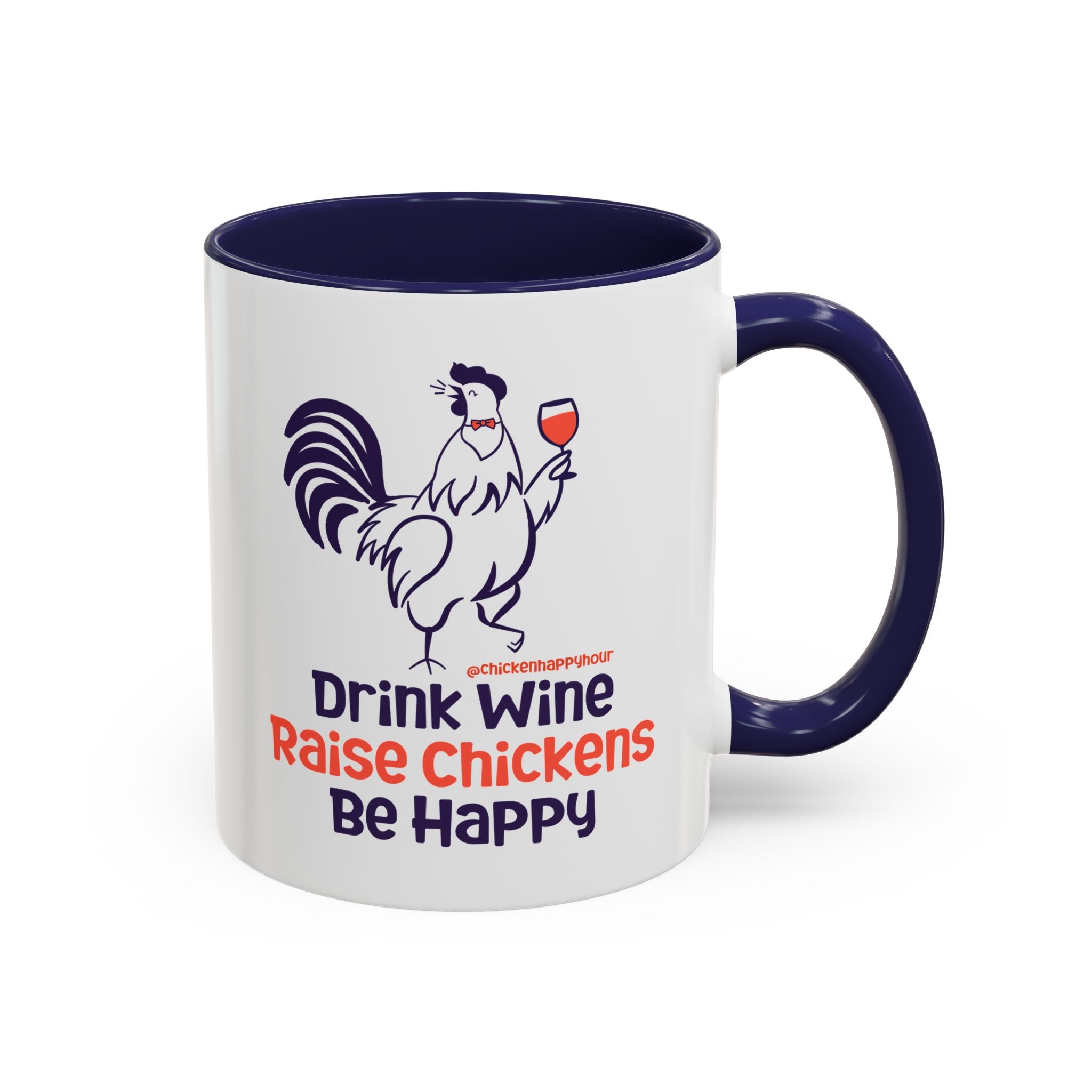 Drink Wine Raise Chickens Coffee Mug