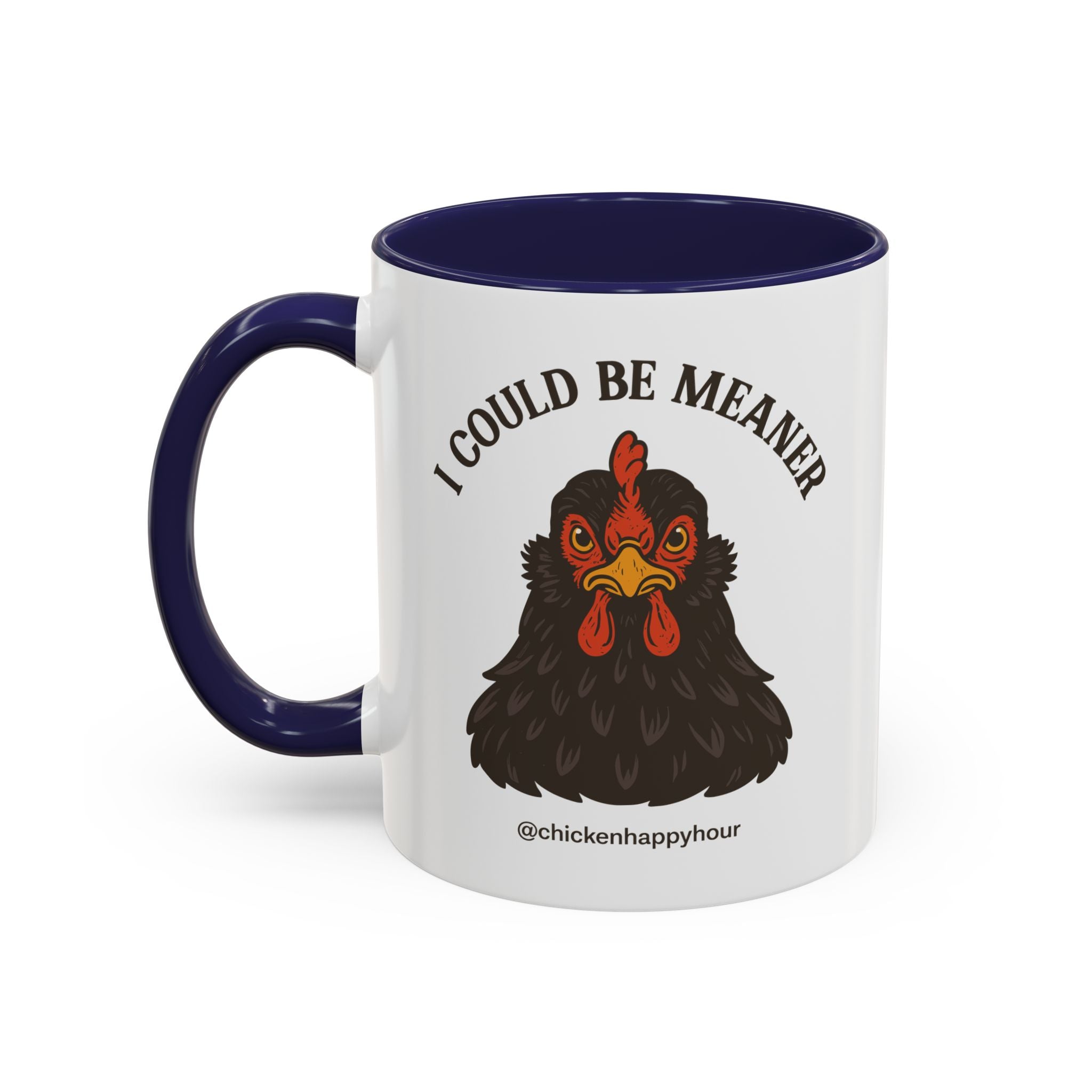 I Could be Meaner Coffee Mug