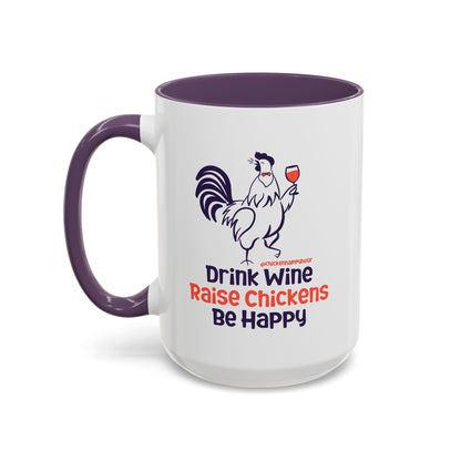 Drink Wine Raise Chickens Coffee Mug