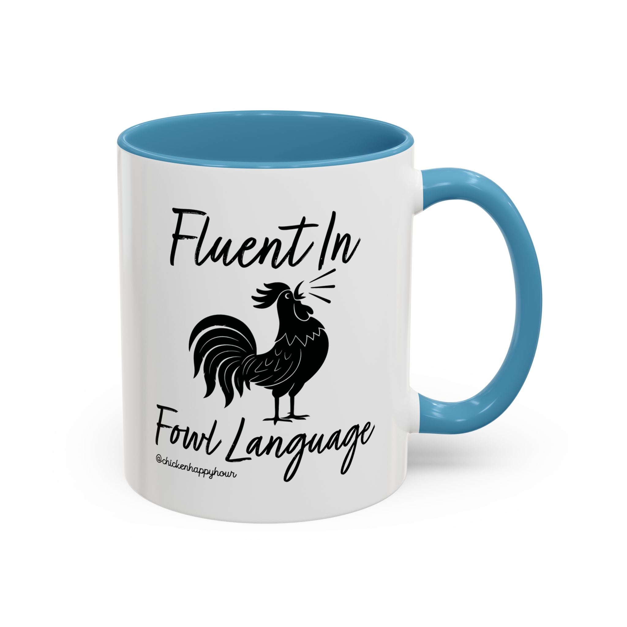 Fluent in Fowl Language 2 Coffee Mug