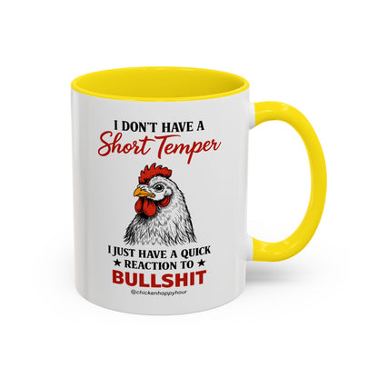 I Don't Have A Short Temper Coffee Mug