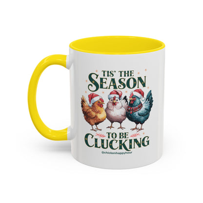 Tis The Season To Be Clucking Coffee Mug