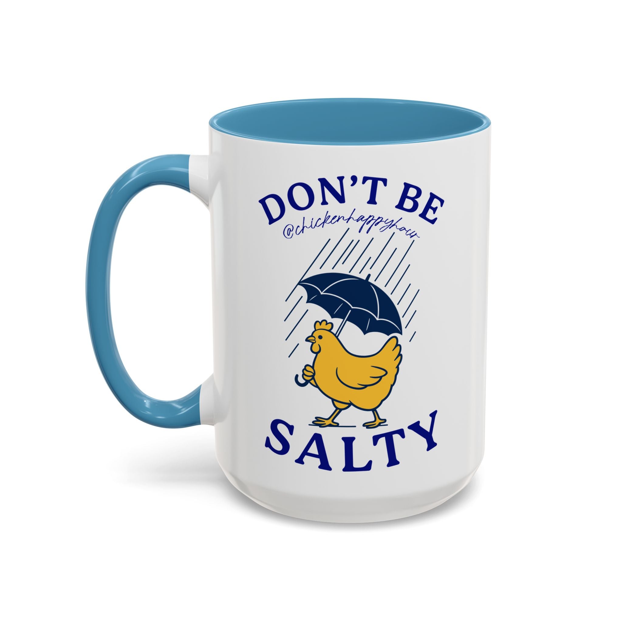Don't Be Salty Coffee Mug