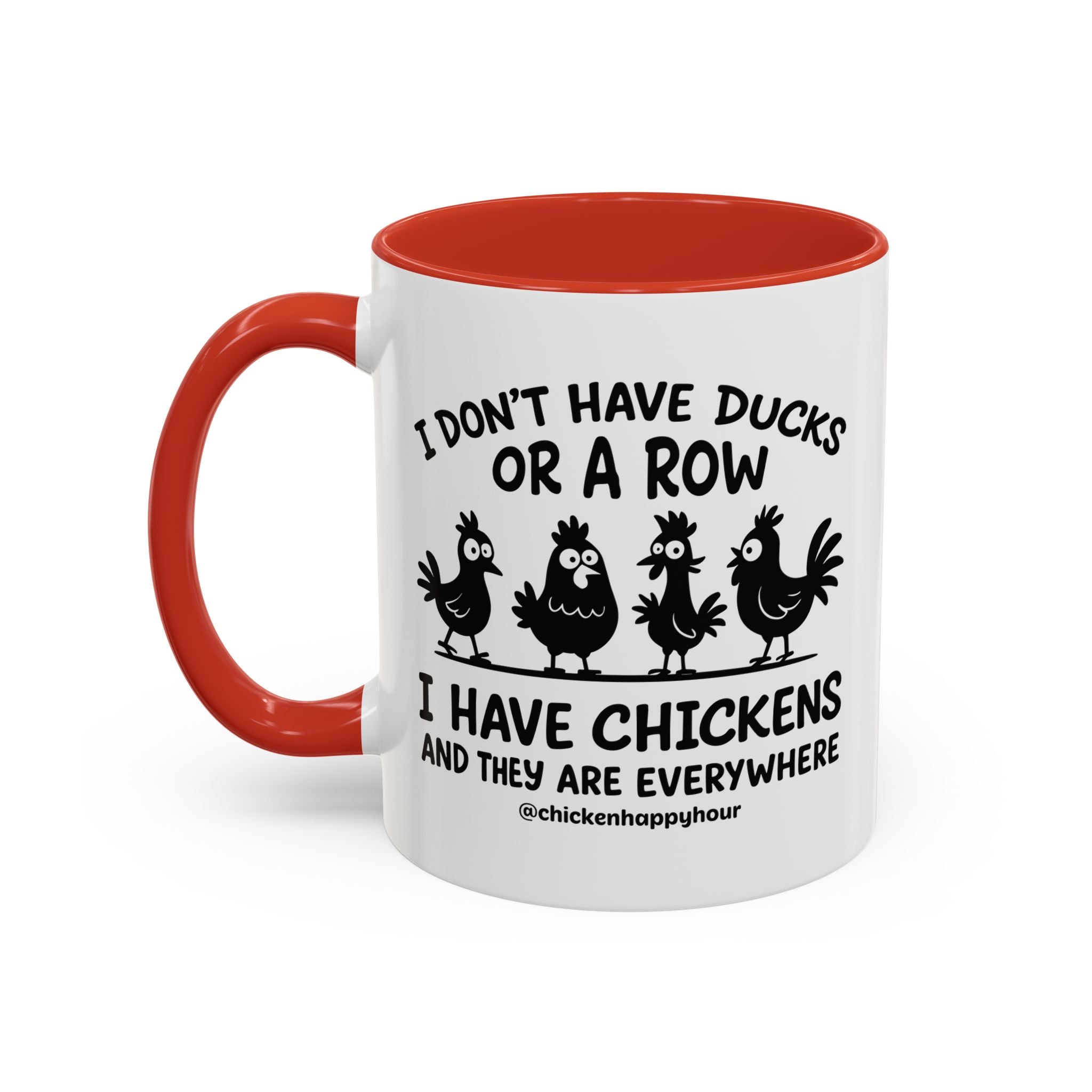 I Don't Have Ducks  Coffee Mug