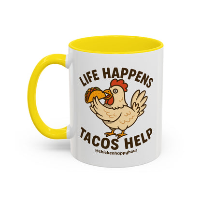 Life Happens Tacos Help Coffee Mug