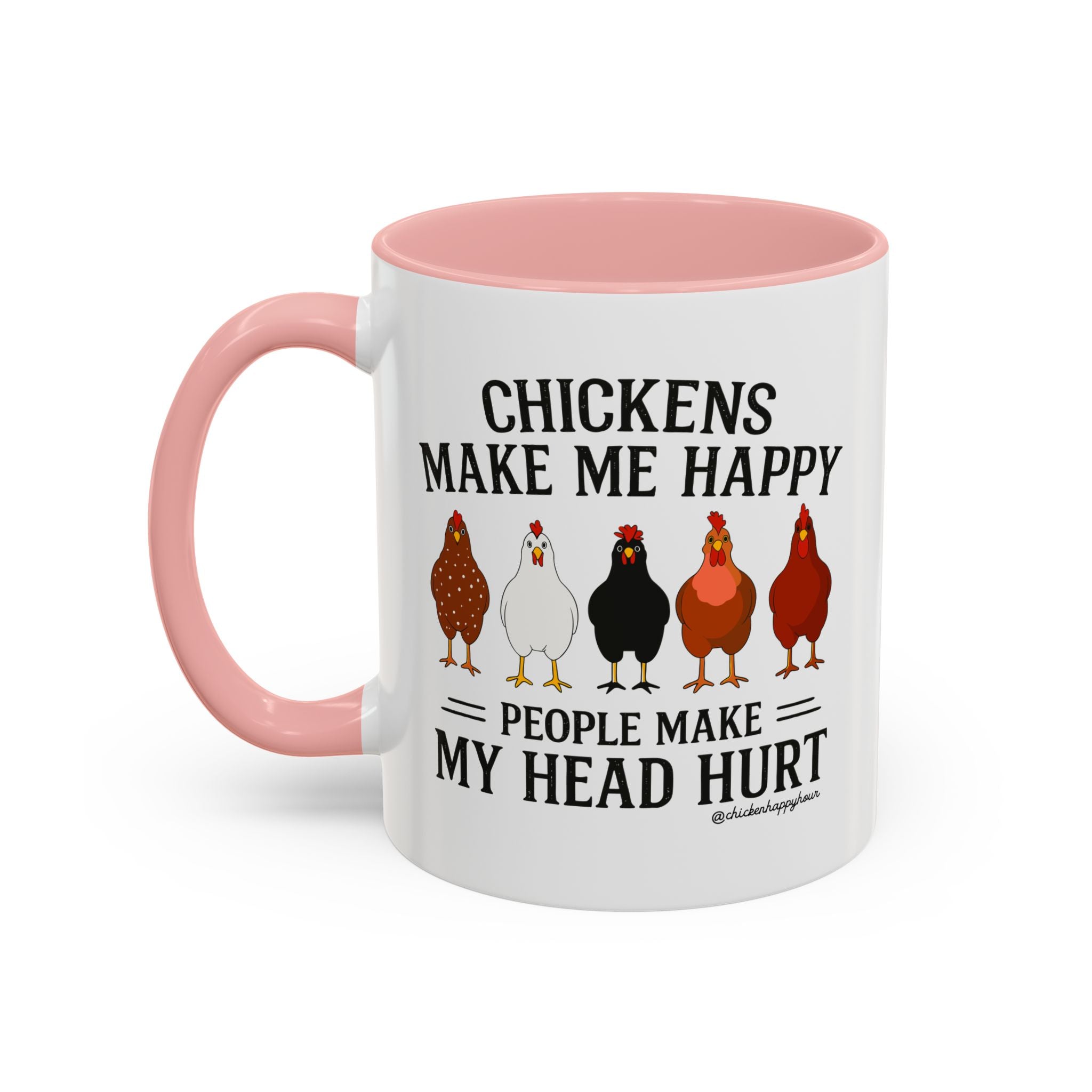 Chickens Make ME Happy Coffee Mug