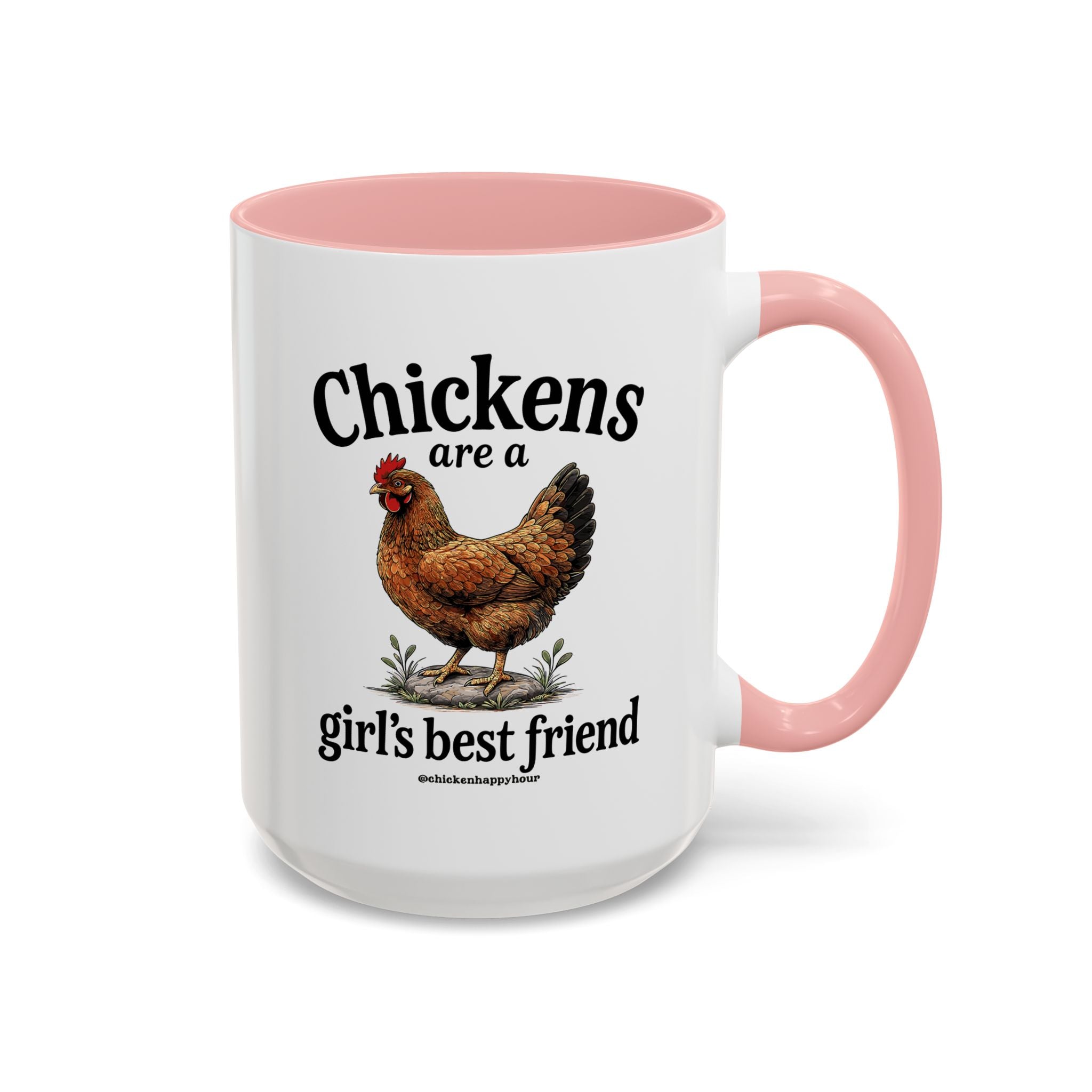 Chickens Are A Girl’s Best Friend Coffee Mug