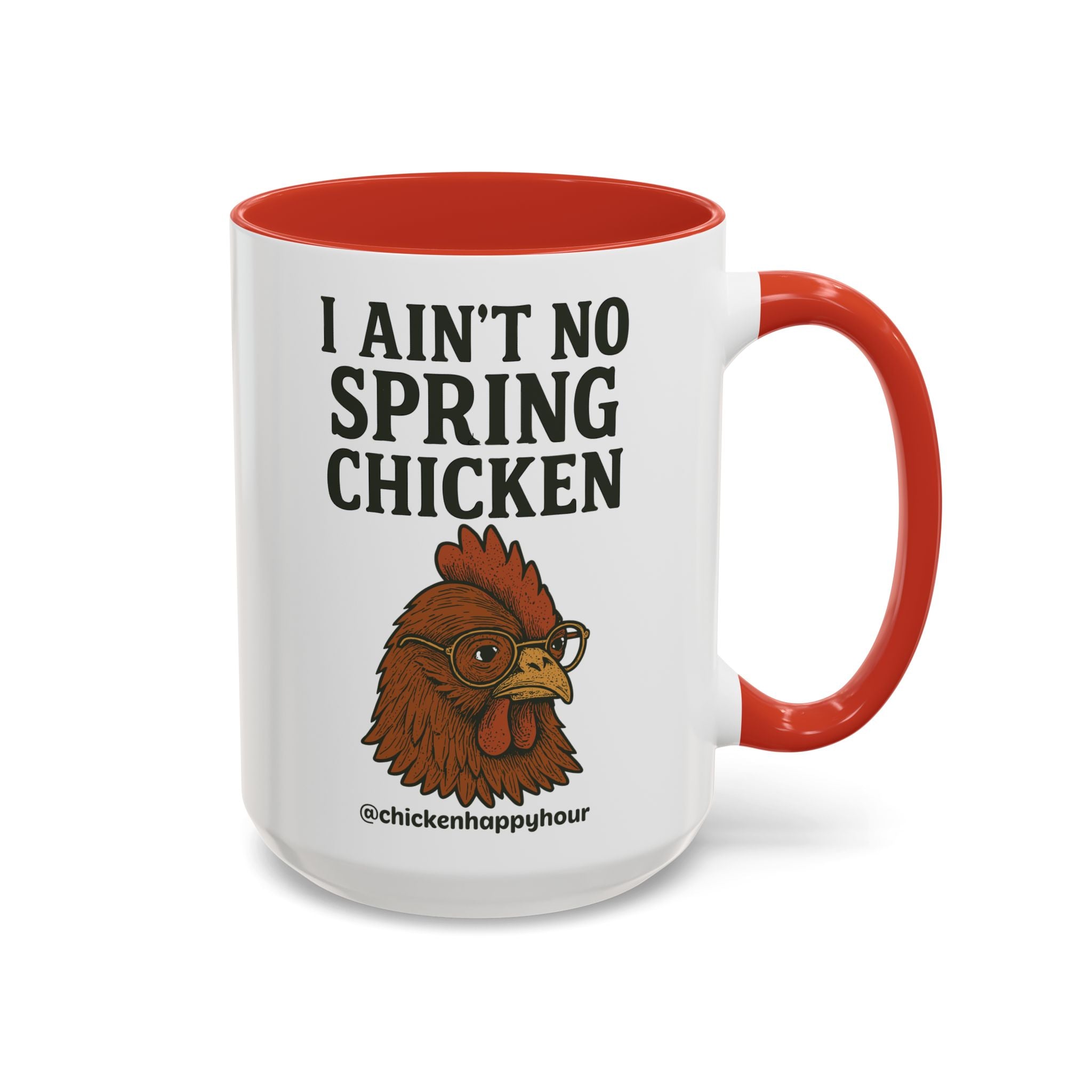 I Aint no Spring Chicken Coffee Mug