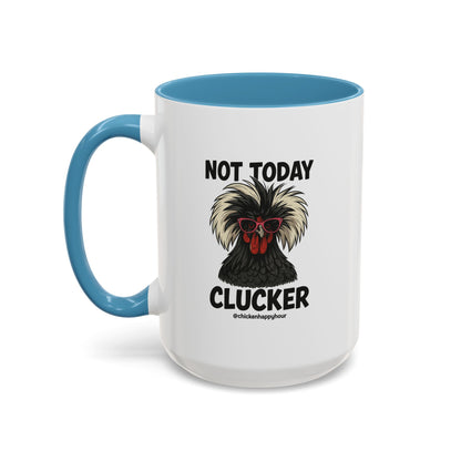 Not Today Coffee Mug