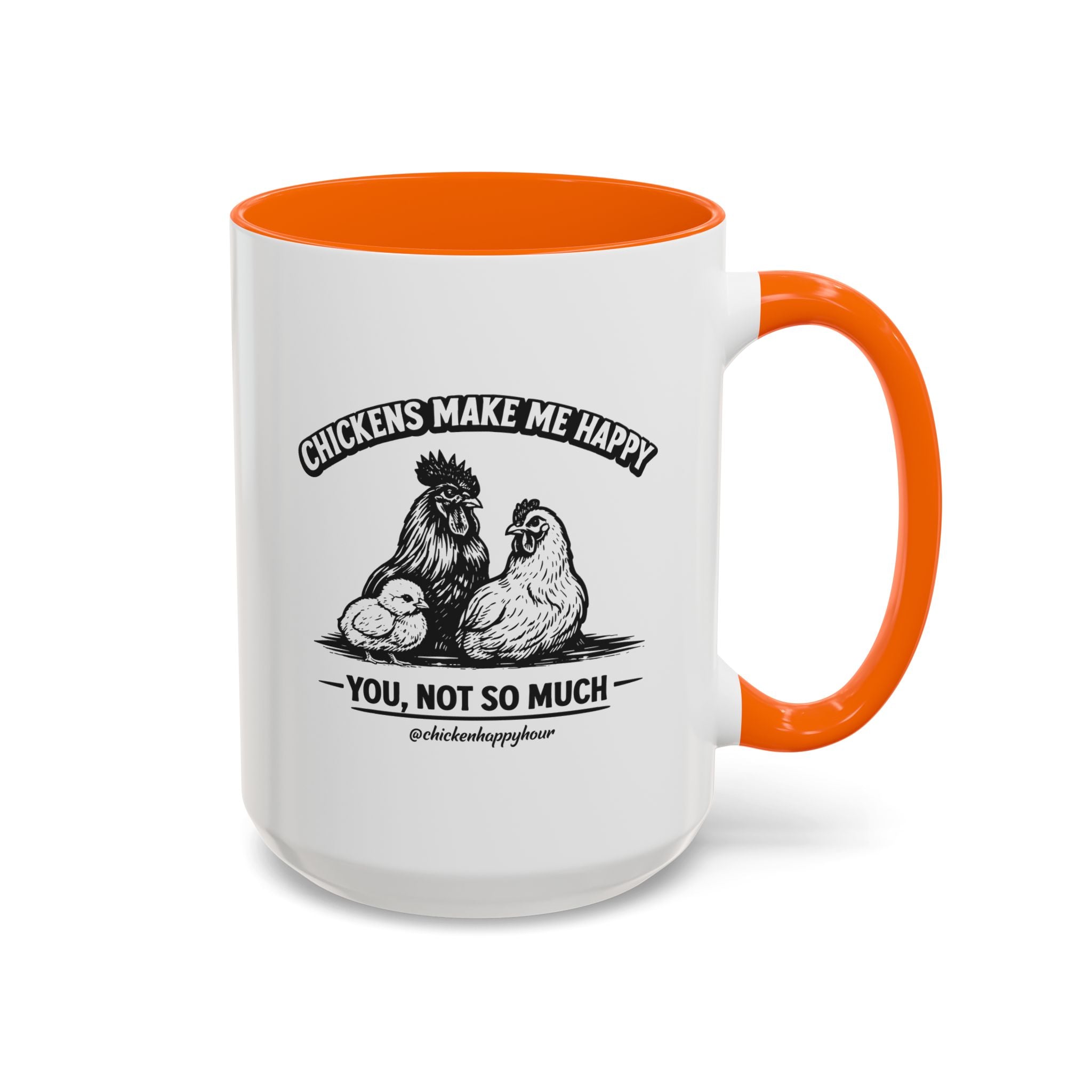 Chickens Make Me Happy Coffee Mug