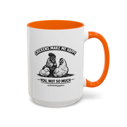 Chickens Make Me Happy Coffee Mug