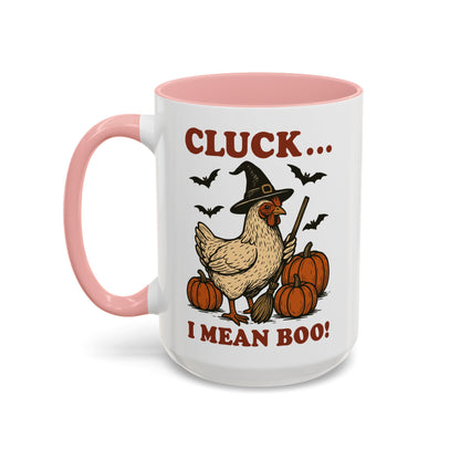 Cluck I Mean Boo! Coffee Mug