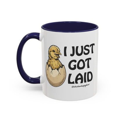 I Just Got Laid Coffee Mug