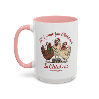 All I Want for Christmas Is Chickens Coffee Mug