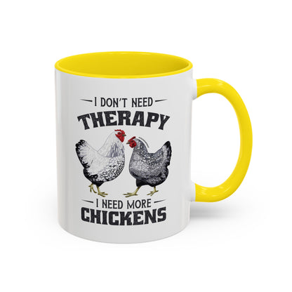 I Don't Need Therapy Coffee Mug