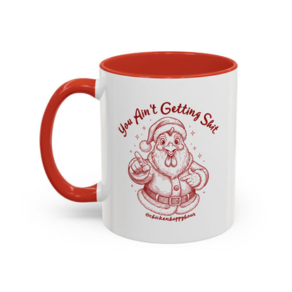 You Ain't getting SHIT Coffee Mug