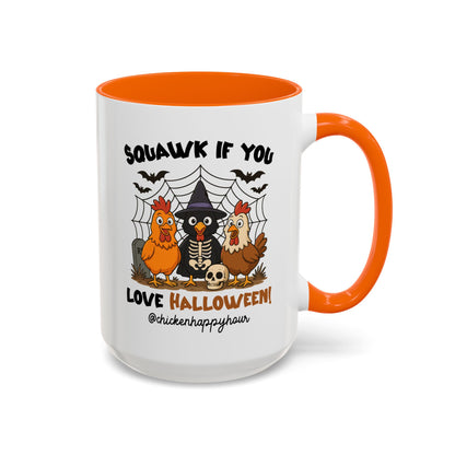 Squawk if you Love Halloween Coffee Mug