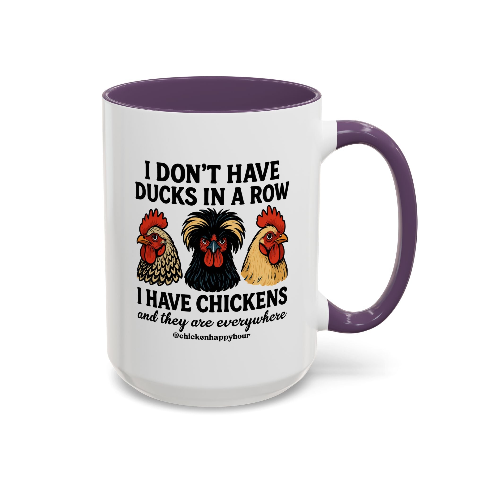 I Don't Have Ducks In A Row Coffee Mug
