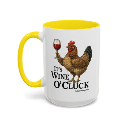 It’s Wine O’ Cluck Accent Coffee Mug